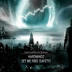 Hardmindz - Set Me Free (Safety)