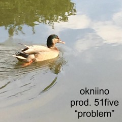 problem (prod. 51five)