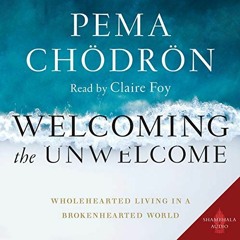 [READ] KINDLE ☑️ Welcoming the Unwelcome: Wholehearted Living in a Brokenhearted Worl