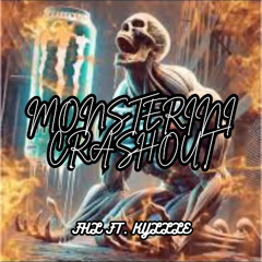 MONSTERINI CRASHOUT ft. Kyllle