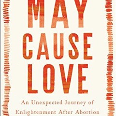 VIEW [EBOOK EPUB KINDLE PDF] May Cause Love: A Memoir by  Kassi Underwood 📂