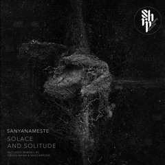 Sanyanameste - Solace And Solitude