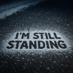 I'm still standing