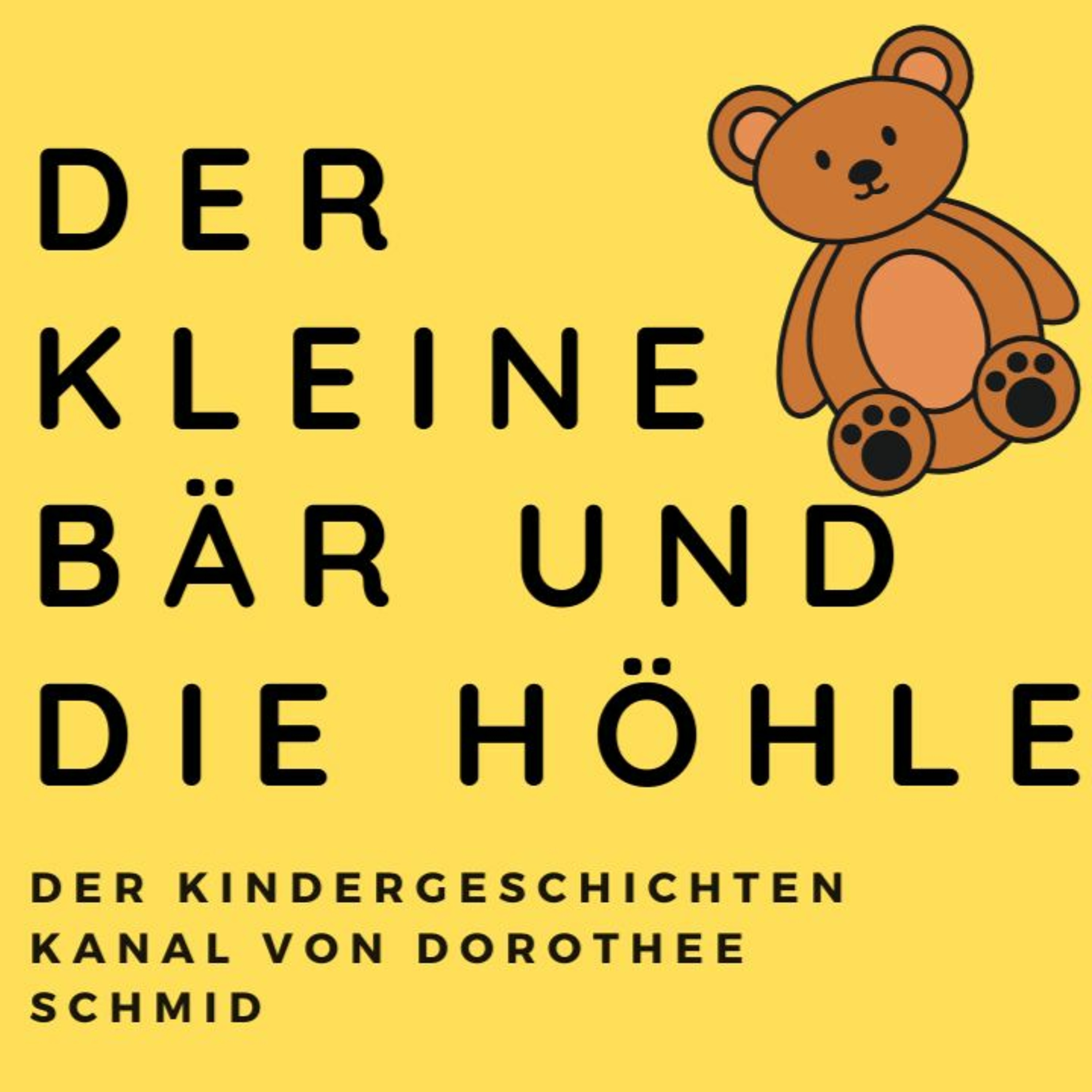 Der kleine Bär und die Höhle – Der Kindergeschichten Podcast – Podcast –  Podtail