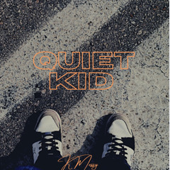 Quiet Kid - Kmessy (TreezyProd)