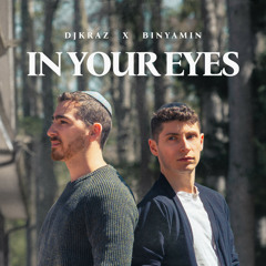 DJ Kraz, BINYAMIN - In Your Eyes