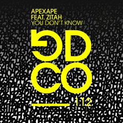 APEXAPE - You Don't Know (feat. Zitah) (Extended Mix)