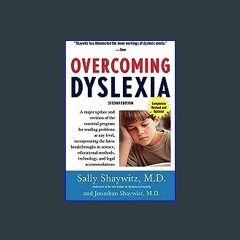 [R.E.A.D P.D.F] 🌟 Overcoming Dyslexia (2020 Edition): Second Edition, Completely Revised and Updat