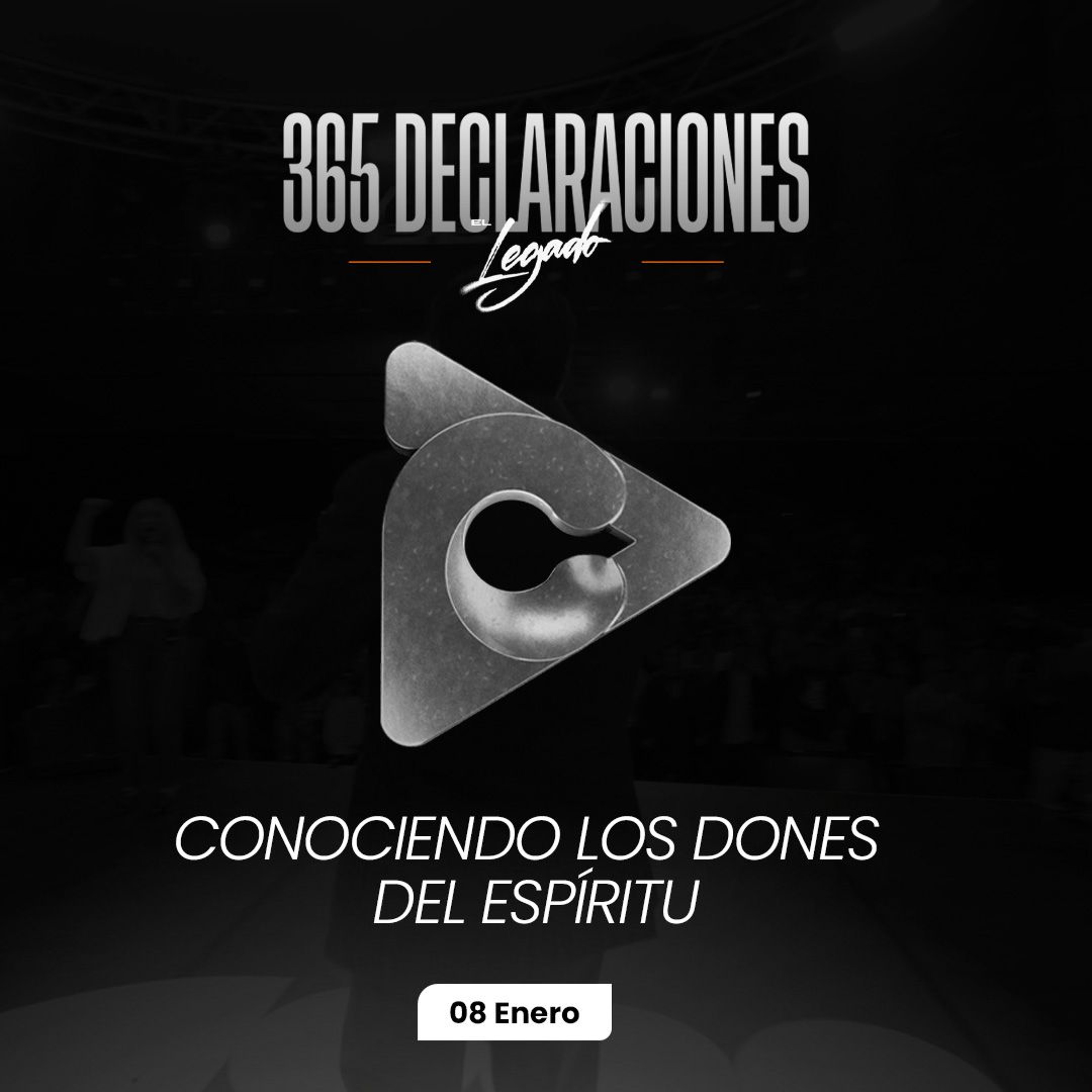 Declaración del día - Conociendo los dones del Espíritu - 08 ENERO
