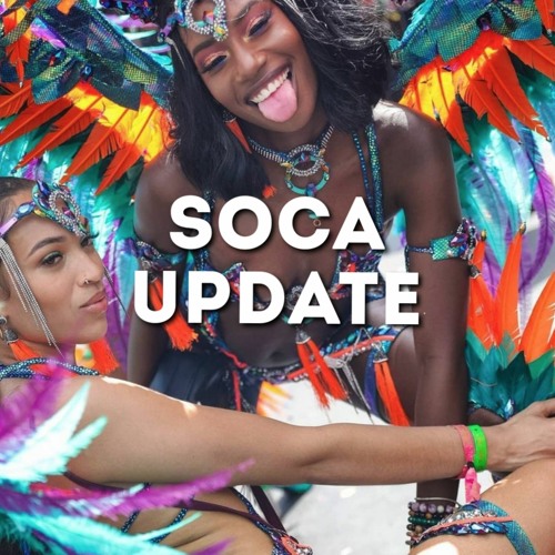 Soca Update #1 - Groovy Soca 2021