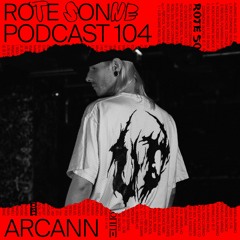 Rote Sonne Podcast 104 | Arcann