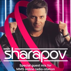 Sharapov - MMS Online Radio Station Mix