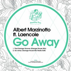 ALBERT MARZINOTTO FT. LAENCOLE - Go Away [ST225] Smashing Trax / 1st July 2022
