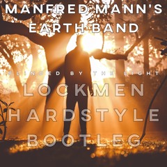 Manfred Mann's Earth Band - Blinded By The Light (Lockmen Hardstyle Bootleg)