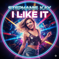 Stephanie Kay - I Like It (Steve Reaver's N.Y.E Club Mix)
