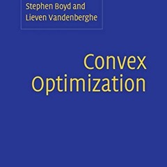 [Read] KINDLE 📖 Convex Optimization by  Stephen Boyd &  Lieven Vandenberghe [PDF EBO