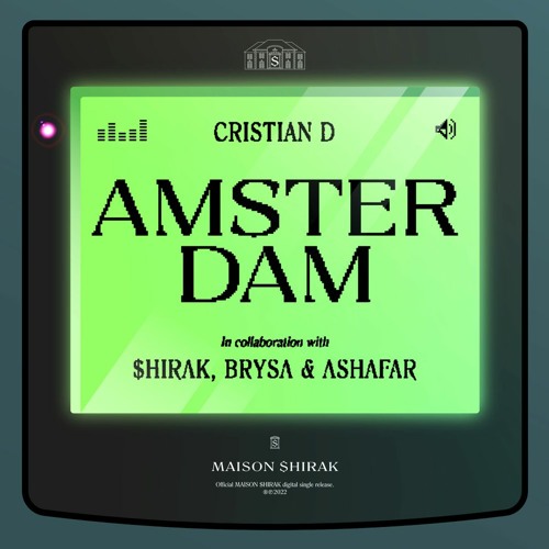 Cristian D - Amsterdam (ft. $hirak, Brysa & Ashafar) [Kamilla Bootleg]
