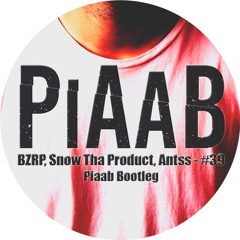 BZRP, Snow Tha Product, Antss - #39 (Piaab Bootleg)