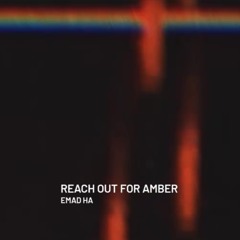 Reach out for Amber