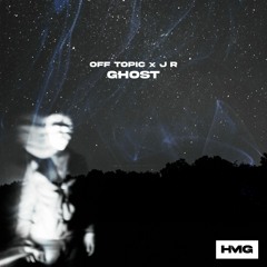 OFF TOPIC, J R - Ghost
