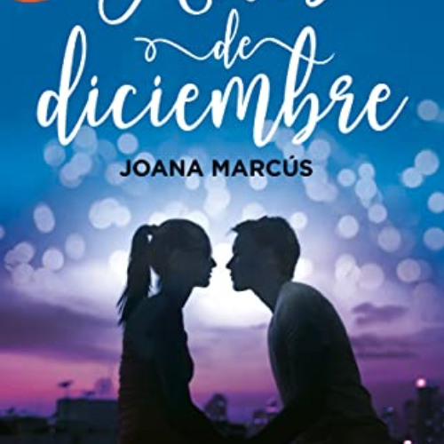 [Get] PDF 📬 Antes de diciembre / Before December (Wattpad. Meses a tu lado) (Spanish