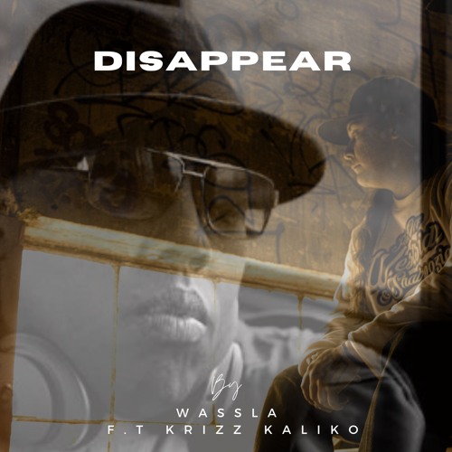 Disappear FT Krizz Kaliko