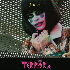 Terror Jr - Fun
