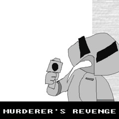 MURDERER'S REVENGE - [Deltarune: The Same Same Same SAME same Same Same Puppet]