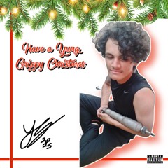 Yung Grippy - Have a Yung Grippy Christmas
