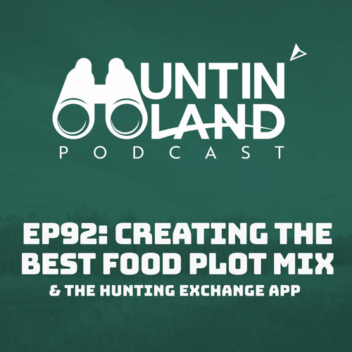 Creating The Best Food Plot Mix