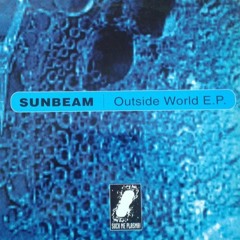 Sunbeam - Outside World (Razor R Refix)