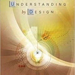 [DOWNLOAD]❤️(PDF)⚡️ Understanding By Design