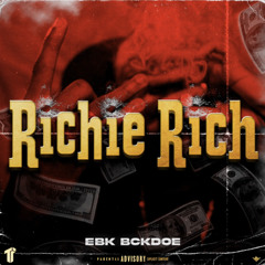 EBK Bckdoe - Richie Rich