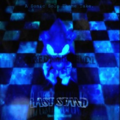 Outcome Memories - Last Stand [Sonic LMS Retake] UST