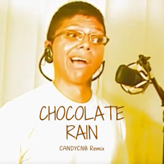 Tay Zonday - Chocolate Rain (CANDYCNB Remix)