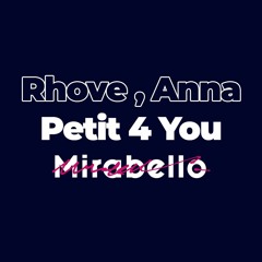 Rhove,Anna - Petit For You(Mirabello Bootleg)