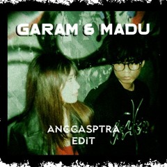 Tenxi, Naykilla & Jemsii - Garam & Madu (AnggaSptra Edit)