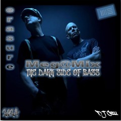 Erasure Meg@mix (The Dark Side Of Bass)
