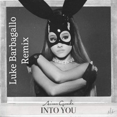 Into You (Luke Barba Remix) [FREE DL]