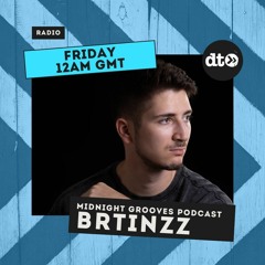 Midnight Grooves Podcast #009 with Brtinzz