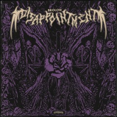 Brolow - Disappointment