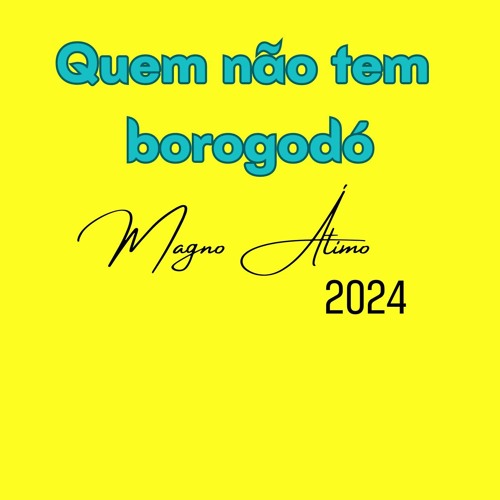 Quem não tem borogodó