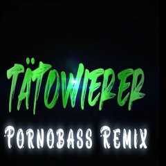 CHIP & DALE - TÄTOWIERER (Pornobass Remix)