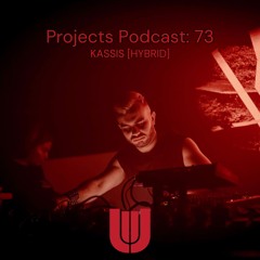 Projects Podcast 73 - KASSIS [HYBRID] / Industrial Hard Techno