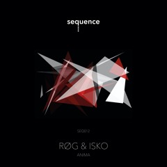 Røg & ISKO  - Anima (Original Mix)