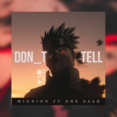 Don__t Tell - [DNK x MIGNION] 2021