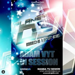 Adam Vyt - Planet Dj´s - MasterBreak Radio - Salvaje FM 01/04/20 [FREE DOWNLOAD = CLICK EN ··· Más]