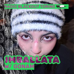 Imballata w/GONAM on Radio Blackout | ☽ FLINTA TAKEOVER ☆