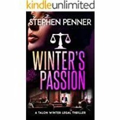 PDF Read* Winter's Passion: The Gripping New Courtroom Thriller, Packed with High Stakes, Unexpected