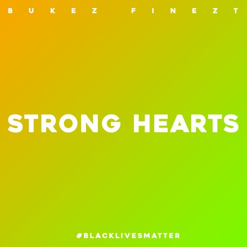 BUKEZ FINEZT - STRONG HEARTS (OUT NOW)